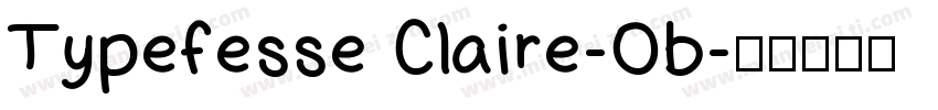 Typefesse Claire-Ob字体转换